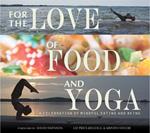 For the Love of Food and Yoga (and the River), A Book Review