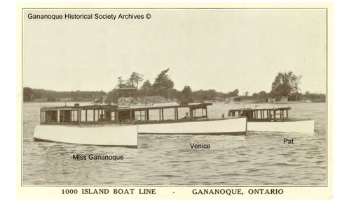 “Miss Gananoque”, “Venice”, and “Pat” were part of the 1000 Island Boat Line fleet operating out of Gananoque.
