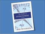 Book Review:  The Middle of Everywhere by Ray Petersen