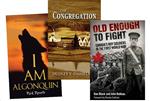 For the bookshelf: &ldquo;I am Algonquin&rdquo;, &ldquo;Too Young to Fight&rdquo; and &ldquo;The Congregation&rdquo;