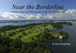 Near the Borderline by David Inglehart